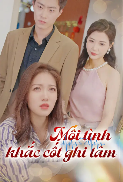 Mối Tình Khắc Cốt Ghi Tâm