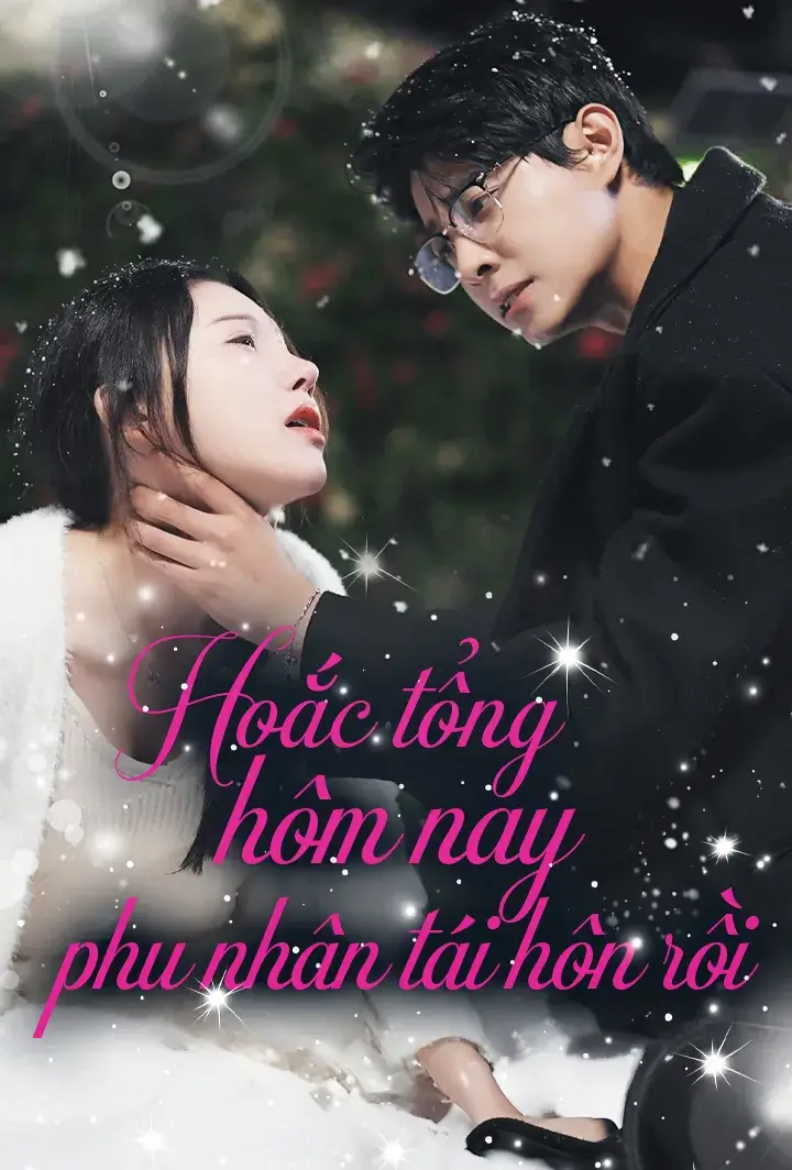 Hoắc Tổng, Hôm Nay Phu Nhân Tái Hôn Rồi